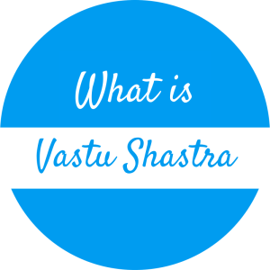 Vastu Shastra [What Is It & How You Can Apply]
