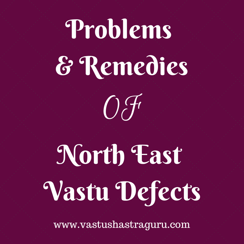 North East Vastu Defects